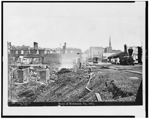 Ruins of Richmond, Virginia 1865, image courtesy of Library of Congress